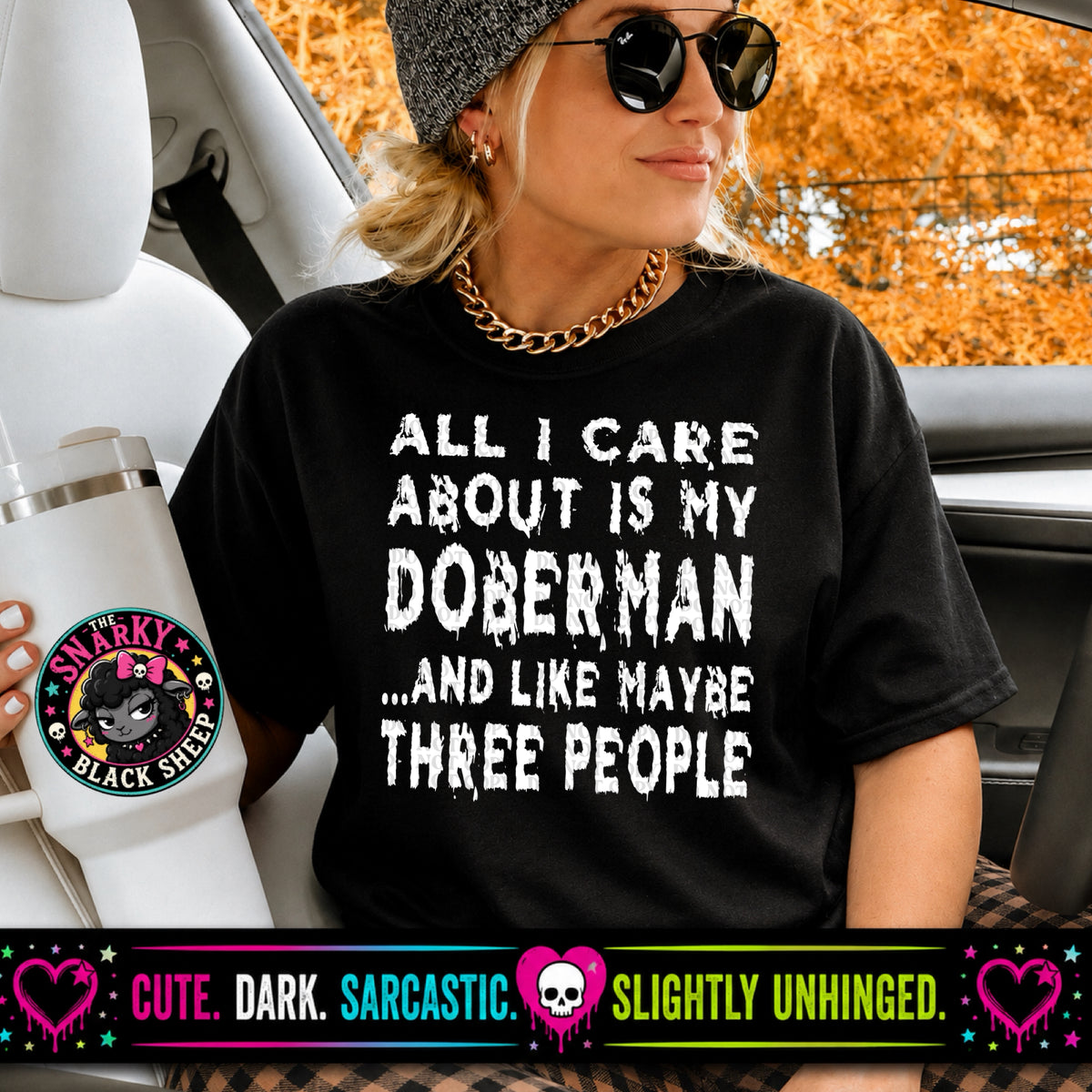 All I Care About Is My Doberman… And Like Maybe Three People