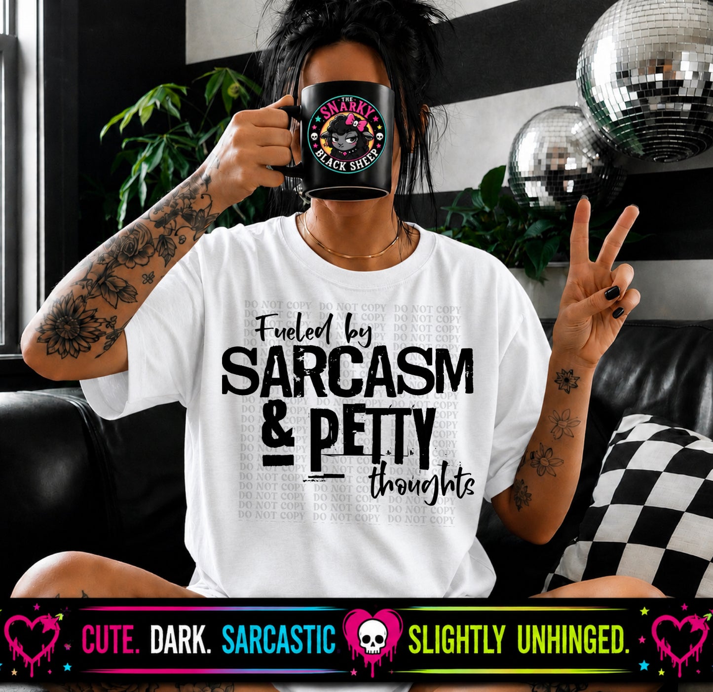 Fueled By Sarcasm & Petty Thoughts