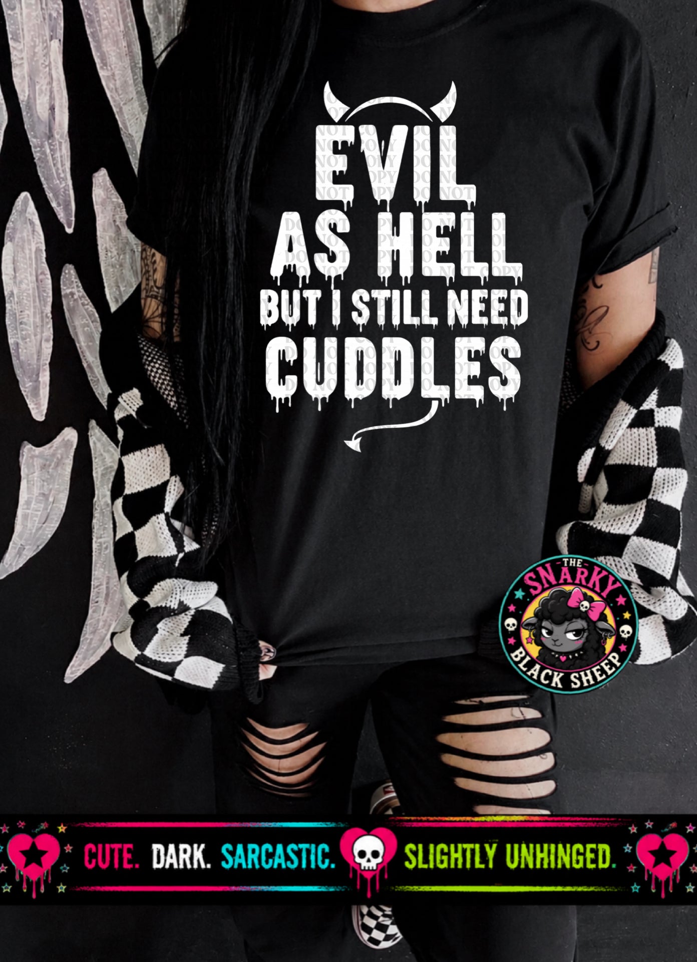 Evil As Hell But Still Need Cuddles