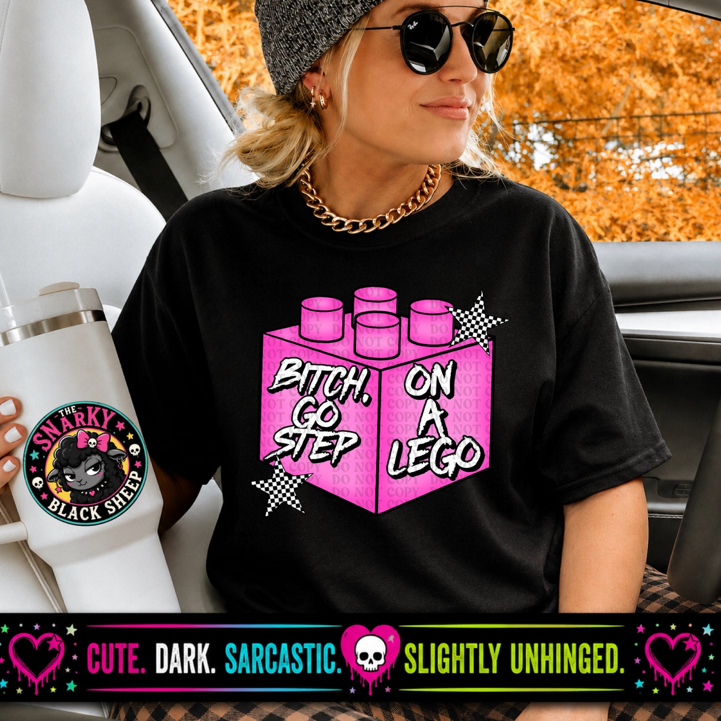Bitch Go Step On A Lego (Pink)