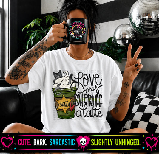 Love My Sheriff A Latte’ (Green)