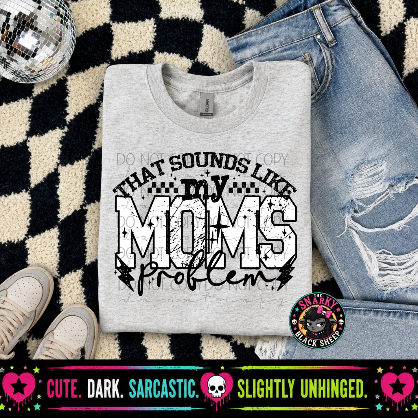 That Sounds Like My Mom’s Problem