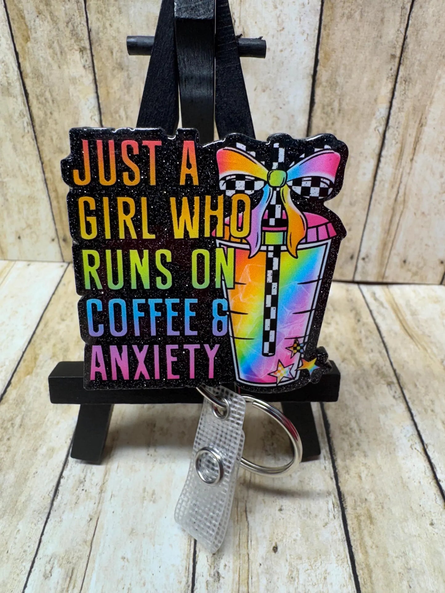 Just A Girl Who Runs On Coffee & Anxiety