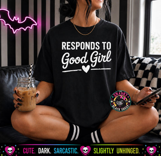 Response To Good Girl