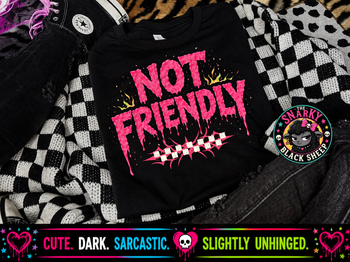 Not Friendly