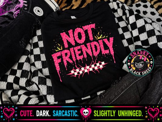 Not Friendly