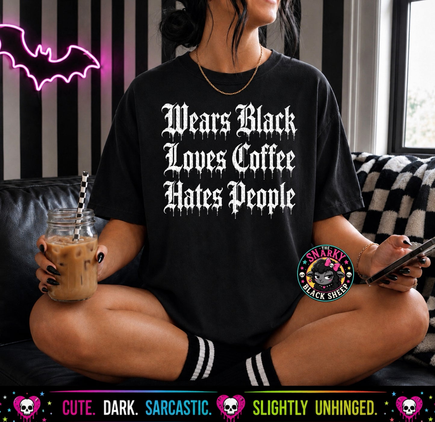 Wears Black Loves Coffee Hates People