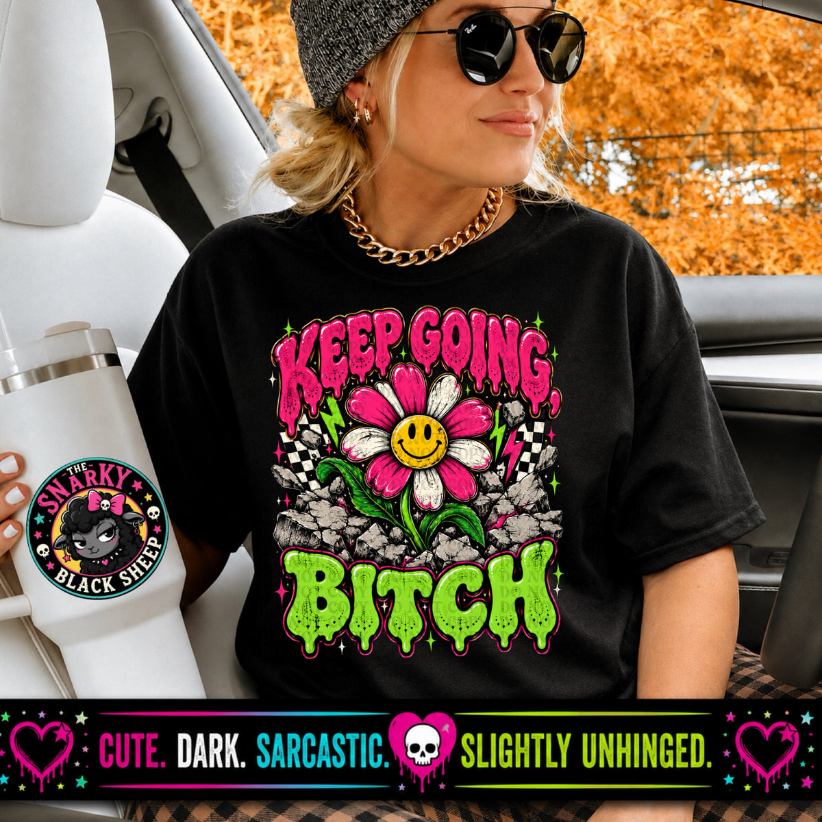 Keep Going Bitch