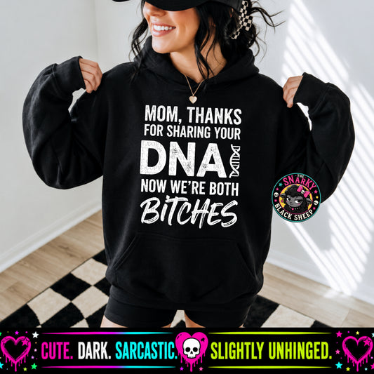 Mom, Thanks For Sharing Your DNA