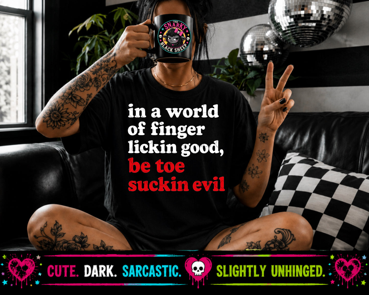 In A World Of Finger Lickin Good, Be Toe Suckin Evil