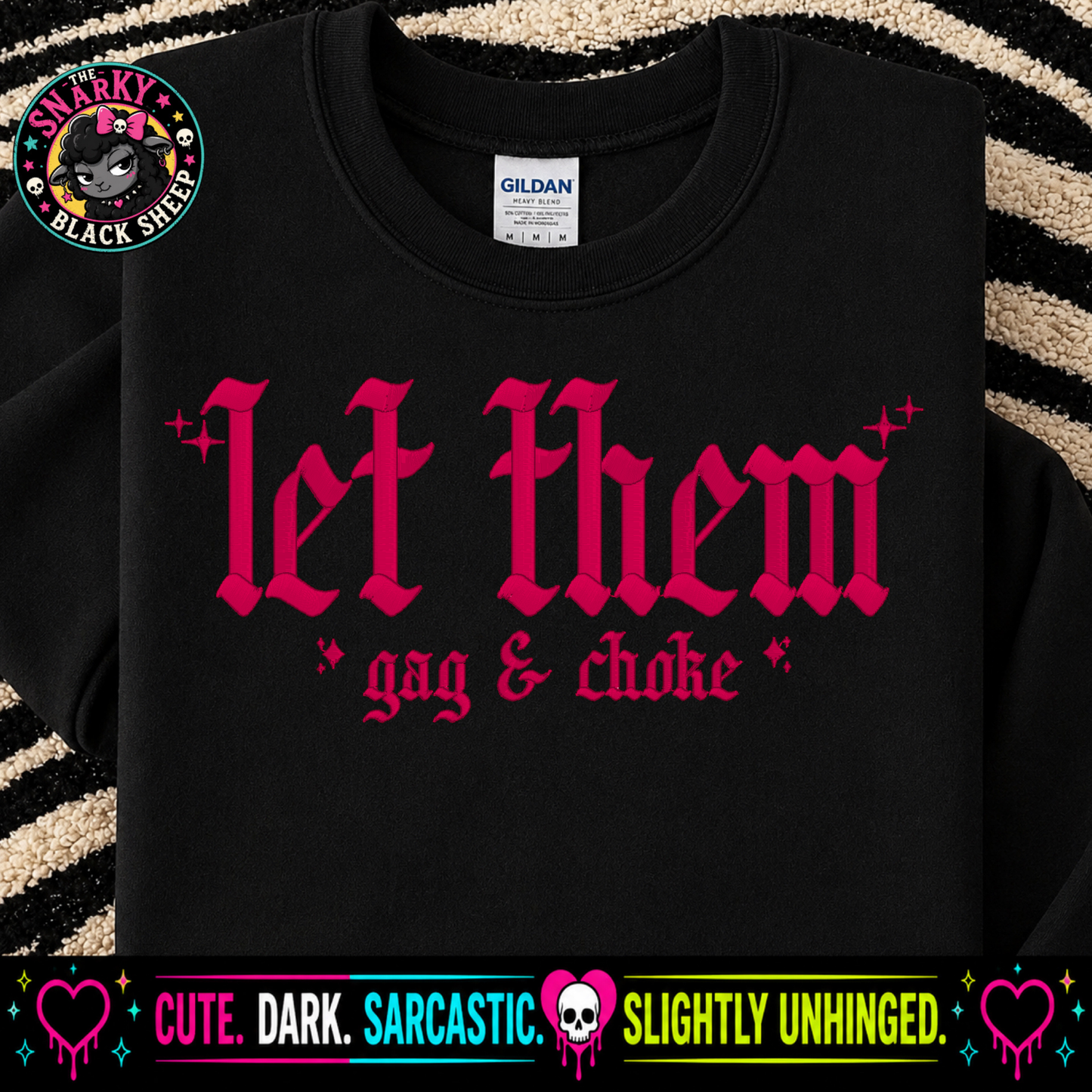 Let Them Gag & Choke